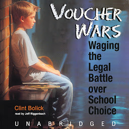 Icon image Voucher Wars: Waging the Legal Battle over School Choice