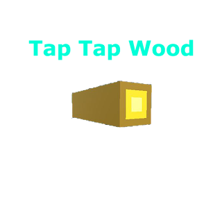 Tap Tap Wood