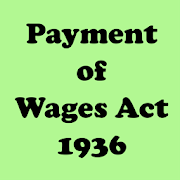 Payment of Wages Act 1936 India Industrial/Labour