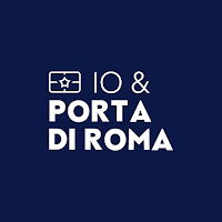 IO & PORTA DI ROMA