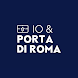 IO & PORTA DI ROMA