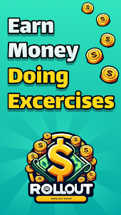 Rollout - Money doing exercise
