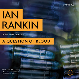 Icon image A Question of Blood: An Inspector Rebus Novel