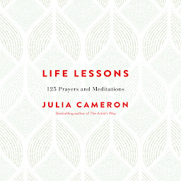 Icon image Life Lessons: 125 Prayers and Meditations