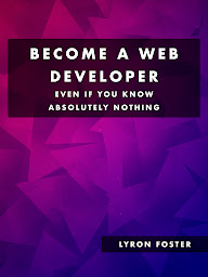 Obraz ikony: Become a Web Developer - Even if you know absolutely nothing
