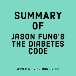 Icon image Summary of Jason Fung’s The Diabetes Code