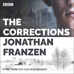 Obraz ikony: The Corrections: A BBC Radio 4 full-cast dramatisation