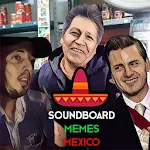Cover Image of Download Soundboard Memes Mexicanos  APK