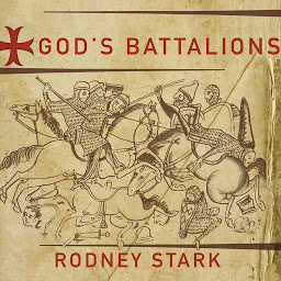 Icon image God's Battalions: The Case for the Crusades