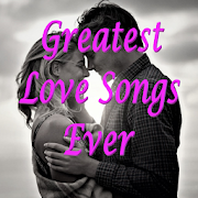 Top 40 Entertainment Apps Like Greatest Love Songs Ever - Best Alternatives