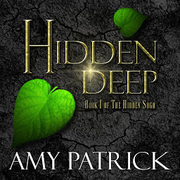 Obraz ikony: Hidden Deep- Book 1 of the Hidden Saga: A Young Adult Romantic Fantasy
