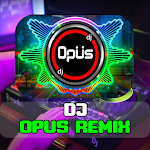 Cover Image of Télécharger DJ Opus Remix Populer 2021 2.5 APK