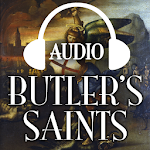 Butler's Lives of the Saints - Catholic Audiobook Apk
