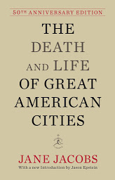 Icon image The Death and Life of Great American Cities: 50th Anniversary Edition