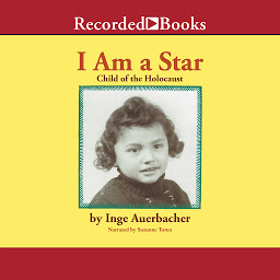 Icon image I Am a Star: Child of the Holocaust