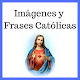 Frases católicas, Imágenes católicas y cristianas Download on Windows