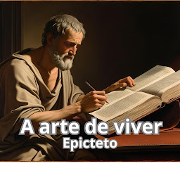 Icon image A arte de viver: Manual para uma vida feliz