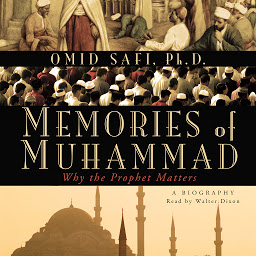 Icon image Memories of Muhammad: Why the Prophet Matters