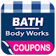 Coupons for Bath and Body Works -Hot Discounts. Download on Windows