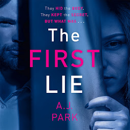 Icon image The First Lie: An addictive psychological thriller with a shocking twist