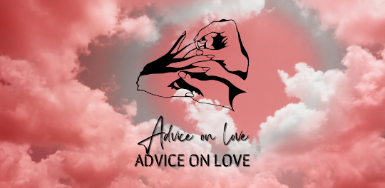 Advice on love