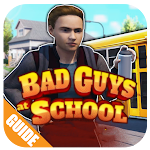 Cover Image of ダウンロード Hints : Bad Guys At school - Walkthrough 1.0 APK
