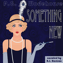 Icon image Something New: Blandings Castle, Book 1