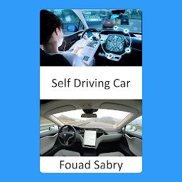 Obraz ikony: Self Driving Car: Solving Full Self-driving Need Solving Real-world Artificial Intelligence