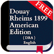 The Douay–Rheims American Bible (DRA) in English