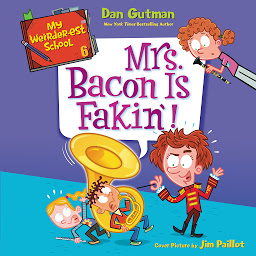 Piktogramos vaizdas („My Weirder-est School #6: Mrs. Bacon Is Fakin'!“)