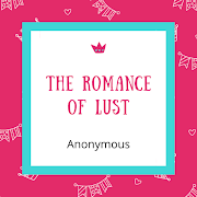The Romance of Lust - Public Domain