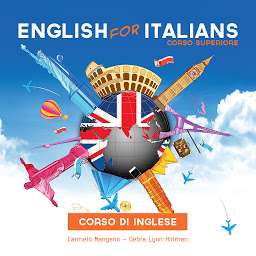 Obraz ikony: Corso di inglese, English for Italians: Corso Superiore