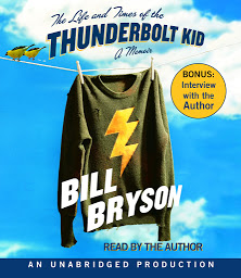 Icon image The Life and Times of the Thunderbolt Kid: A Memoir
