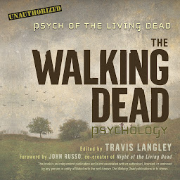 Icon image The Walking Dead Psychology: Psych of the Living Dead