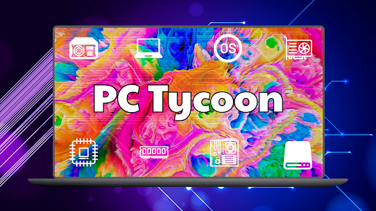 PC Tycoon MOD APK- computers & laptop (Unlimited Money) Download 1