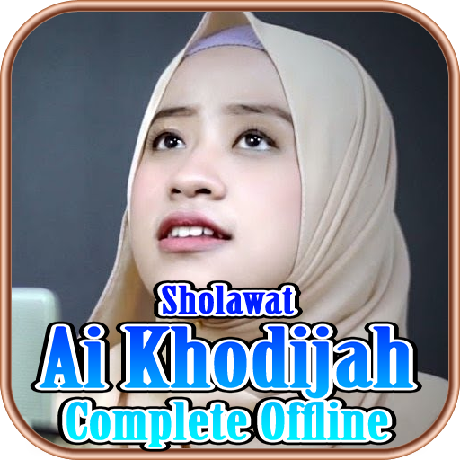Sholawat Ai Khodijah Complete Download on Windows