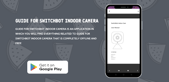 SwitchBot Indoor Camera Guide