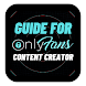 Onlyfans Creator  Guide Content Ideas