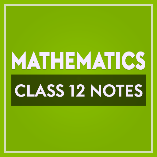 Class 12 Mathematics Notes  Icon