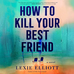 Icon image How to Kill Your Best Friend