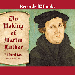 Icon image The Making of Martin Luther