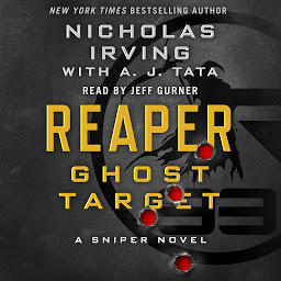 Obraz ikony: Reaper: Ghost Target: A Sniper Novel