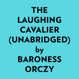 Obraz ikony: The Laughing Cavalier (Unabridged)