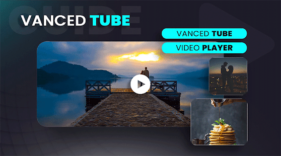 Vanced Tube - Video Player Ads Vanced Tube Guide 1.0 APK screenshots 4