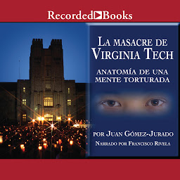 Icon image La masacre de Virginia Tech