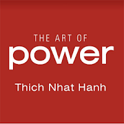 The Art of Power: Mindfulness By Thich Nhat Hanh