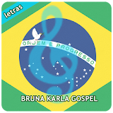 Gospel Bruna Karla Letras icon