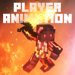 Cover Image of ダウンロード Player Animation for Minecraft  APK