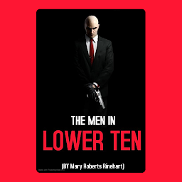 Icon image The Man in Lower Ten: Popular Books by Mary Roberts Rinehart : All times Bestseller Demanding Books