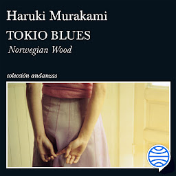 Icon image Tokio blues. Norwegian Wood (Andanzas)